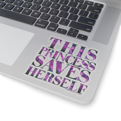 This Princess Saves Herself LA Boruff Die-Cut Stickers