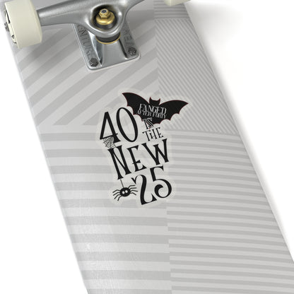 40 is the new 25 Fanged After Forty L.A. Boruff Lia Davis Kiss-Cut Stickers