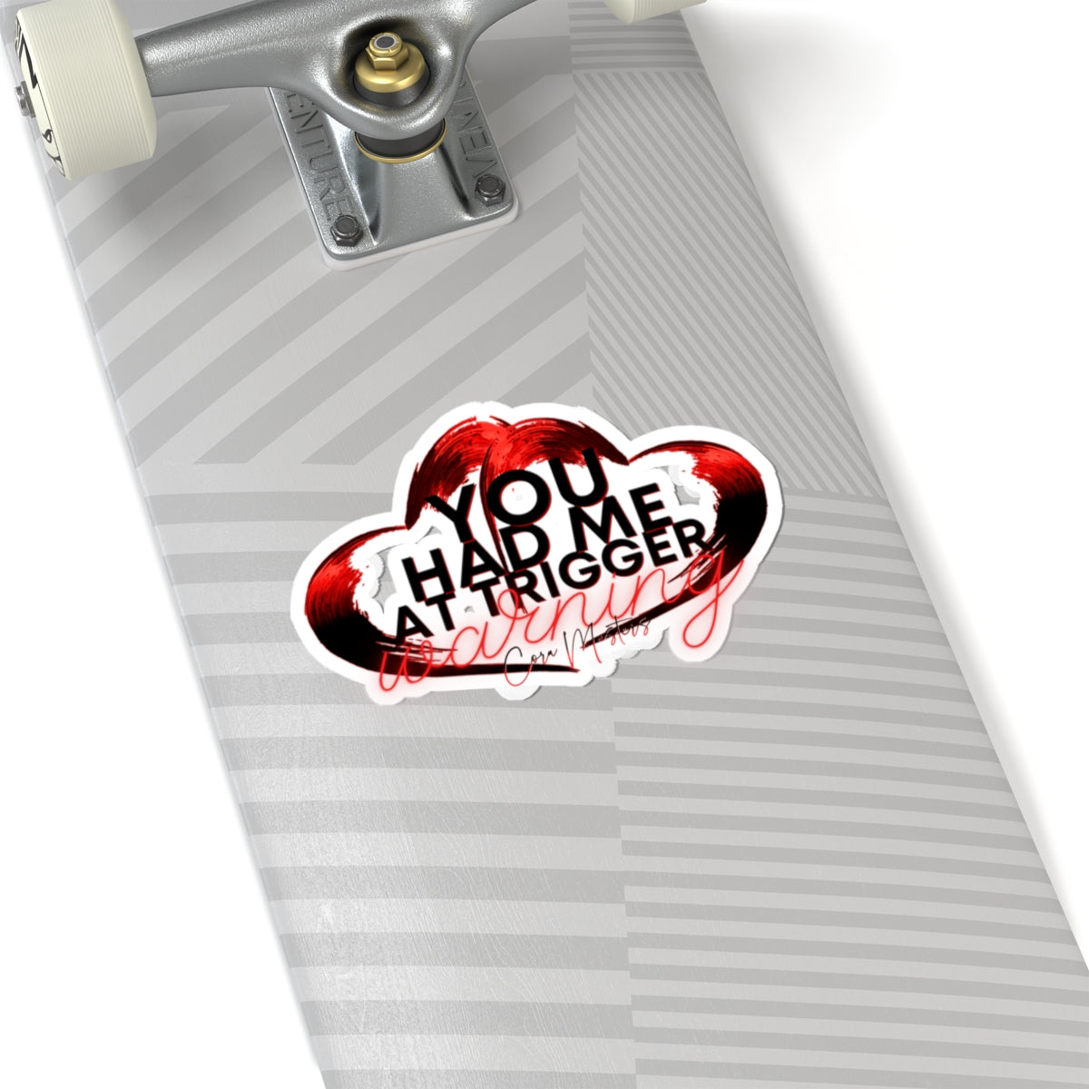 You Had Me At Trigger Warning Cora Masters Kiss-Cut Stickers