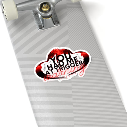 You Had Me At Trigger Warning Cora Masters Kiss-Cut Stickers