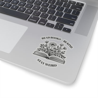 Read Books Be Kind Stay Weird Kiss-Cut Stickers