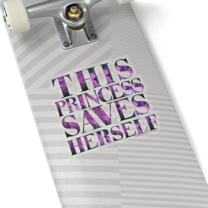 This Princess Saves Herself LA Boruff Die-Cut Stickers
