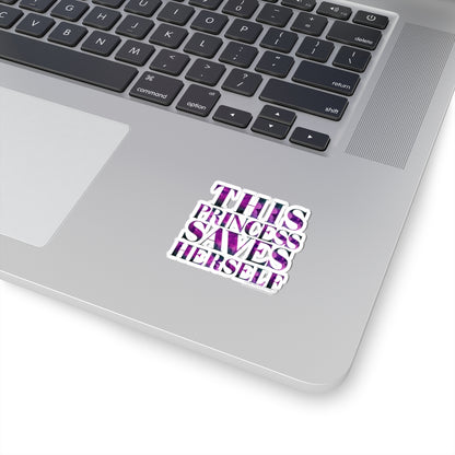 This Princess Saves Herself LA Boruff Die-Cut Stickers