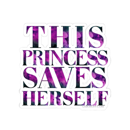 This Princess Saves Herself LA Boruff Die-Cut Stickers