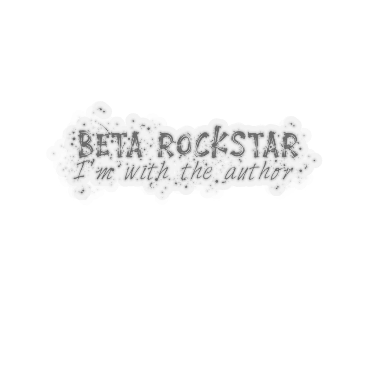 Beta Rockstar I'm With the Author Kiss-Cut Stickers