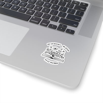Read Books Be Kind Stay Weird Kiss-Cut Stickers