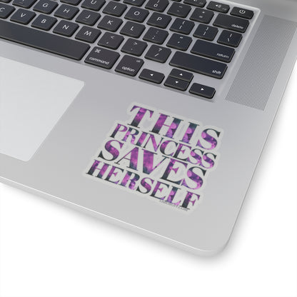 This Princess Saves Herself LA Boruff Die-Cut Stickers