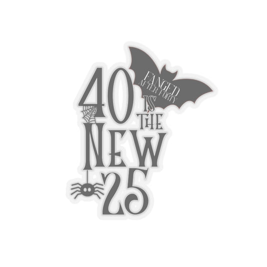 40 is the new 25 Fanged After Forty L.A. Boruff Lia Davis Kiss-Cut Stickers