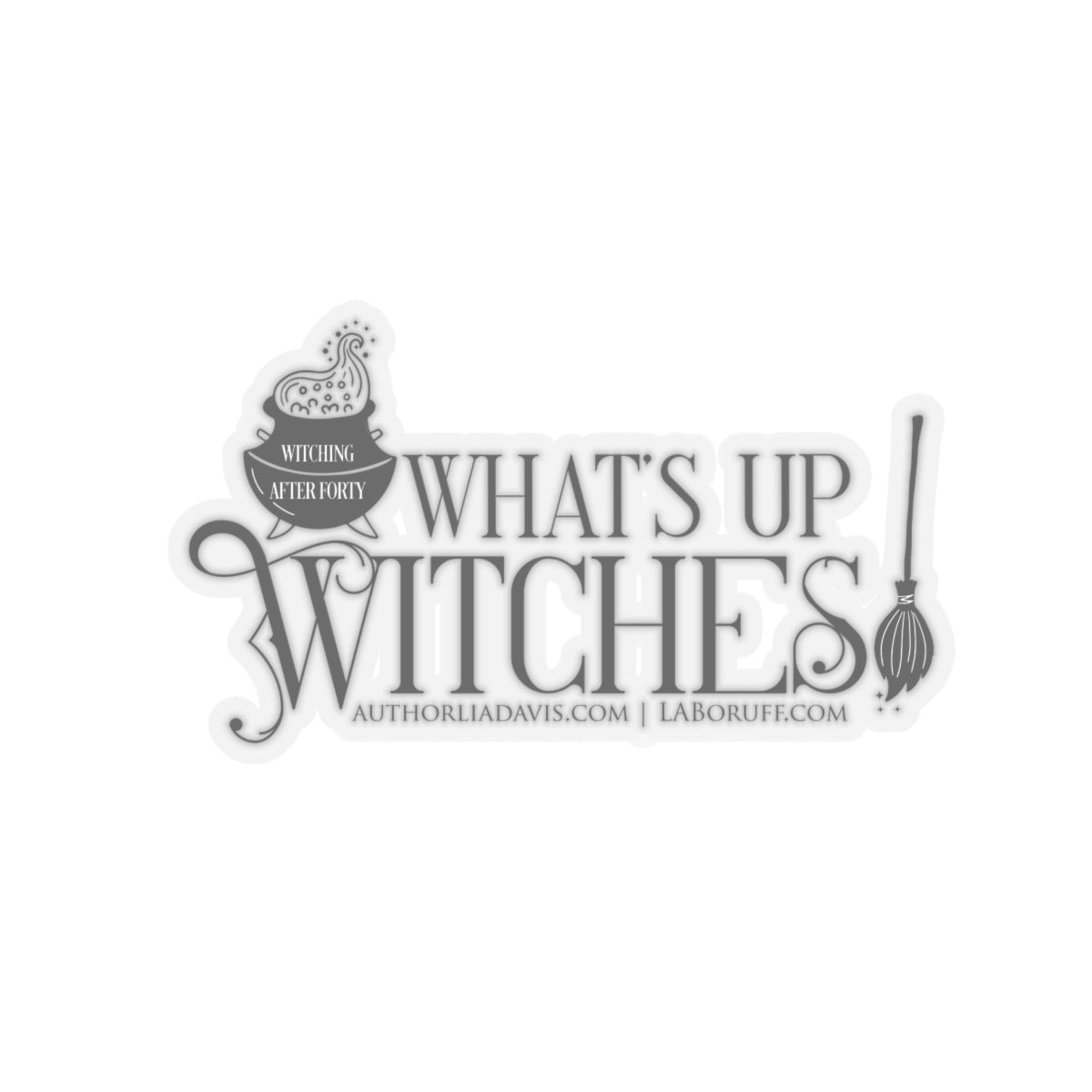 What's Up Witches? L.A. Boruff Lia Davis Kiss-Cut Stickers