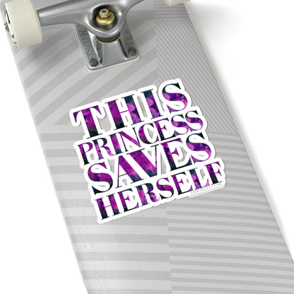 This Princess Saves Herself LA Boruff Die-Cut Stickers