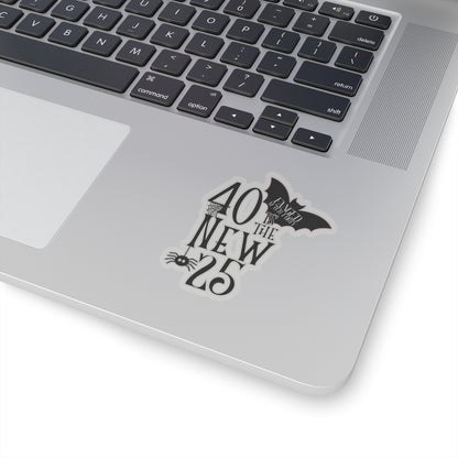 40 is the new 25 Fanged After Forty L.A. Boruff Lia Davis Kiss-Cut Stickers
