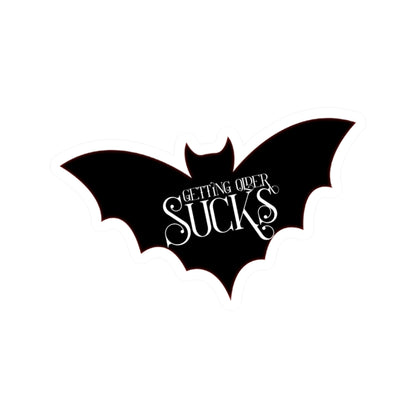 Get ting Older Sucks L.A. Boruff Lia Davis Fanged After Forty Kiss-Cut Stickers