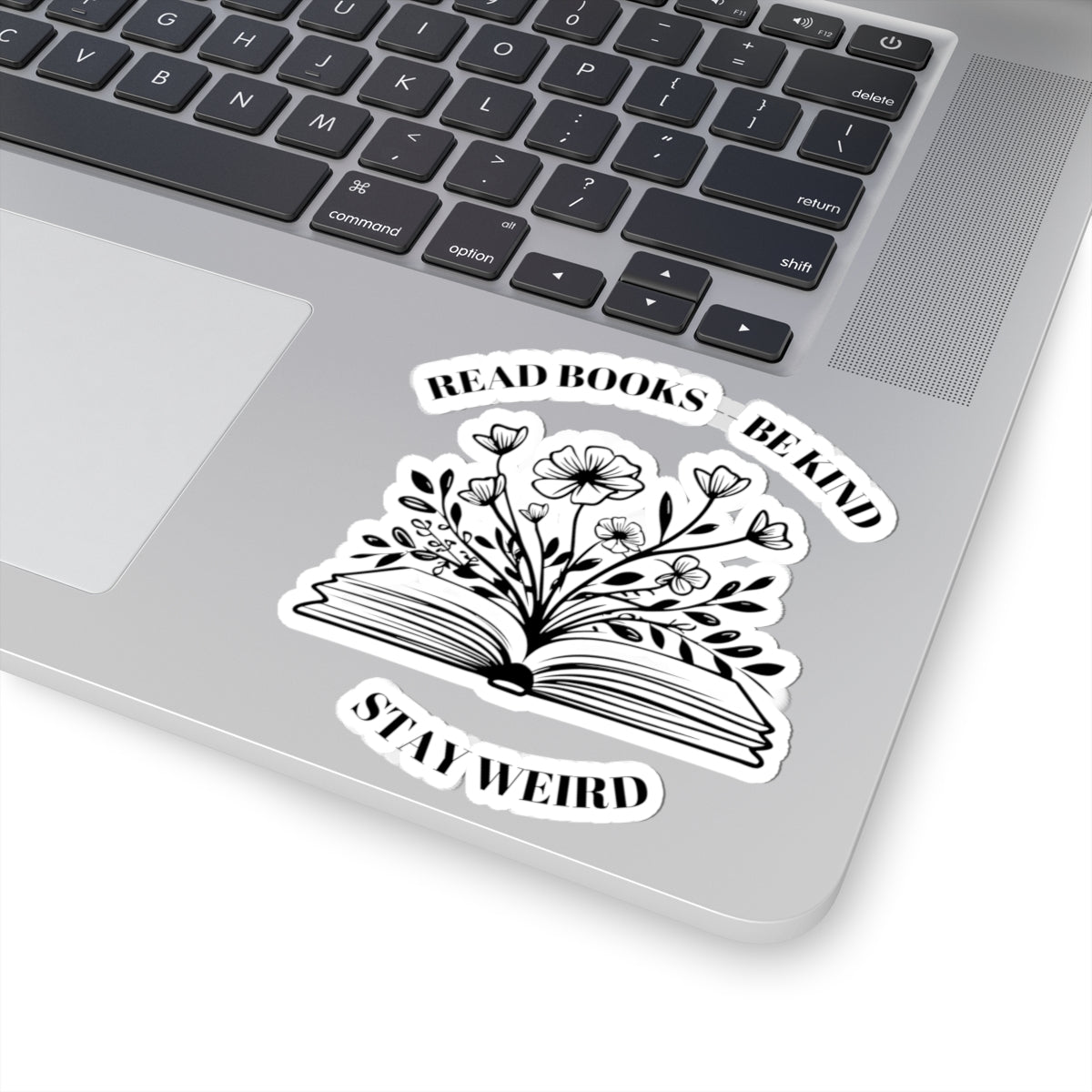 Read Books Be Kind Stay Weird Kiss-Cut Stickers