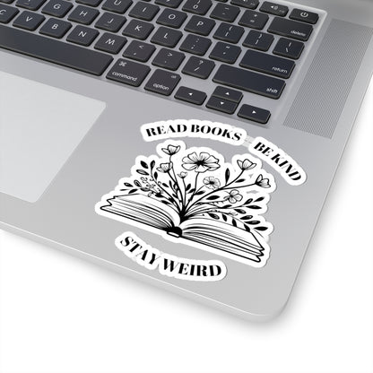 Read Books Be Kind Stay Weird Kiss-Cut Stickers