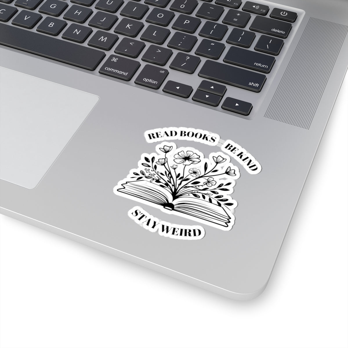 Read Books Be Kind Stay Weird Kiss-Cut Stickers