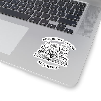 Read Books Be Kind Stay Weird Kiss-Cut Stickers