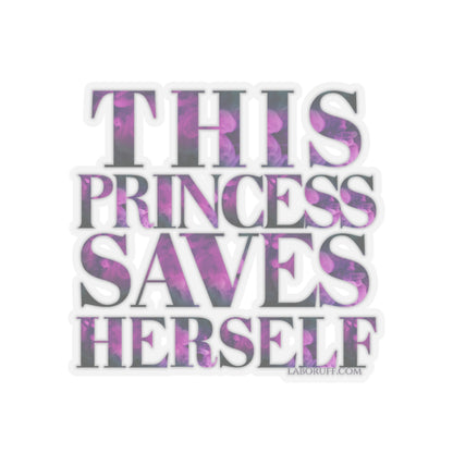 This Princess Saves Herself LA Boruff Die-Cut Stickers