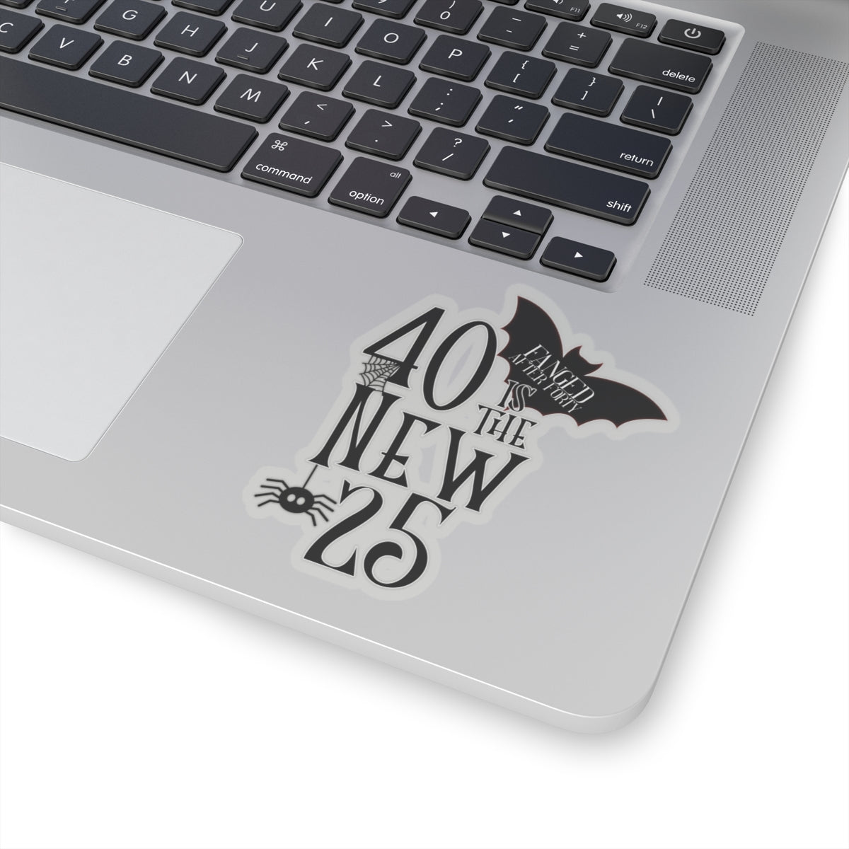 40 is the new 25 Fanged After Forty L.A. Boruff Lia Davis Kiss-Cut Stickers