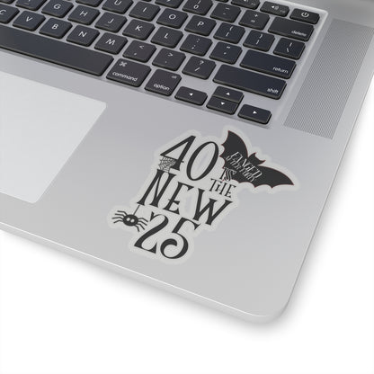 40 is the new 25 Fanged After Forty L.A. Boruff Lia Davis Kiss-Cut Stickers