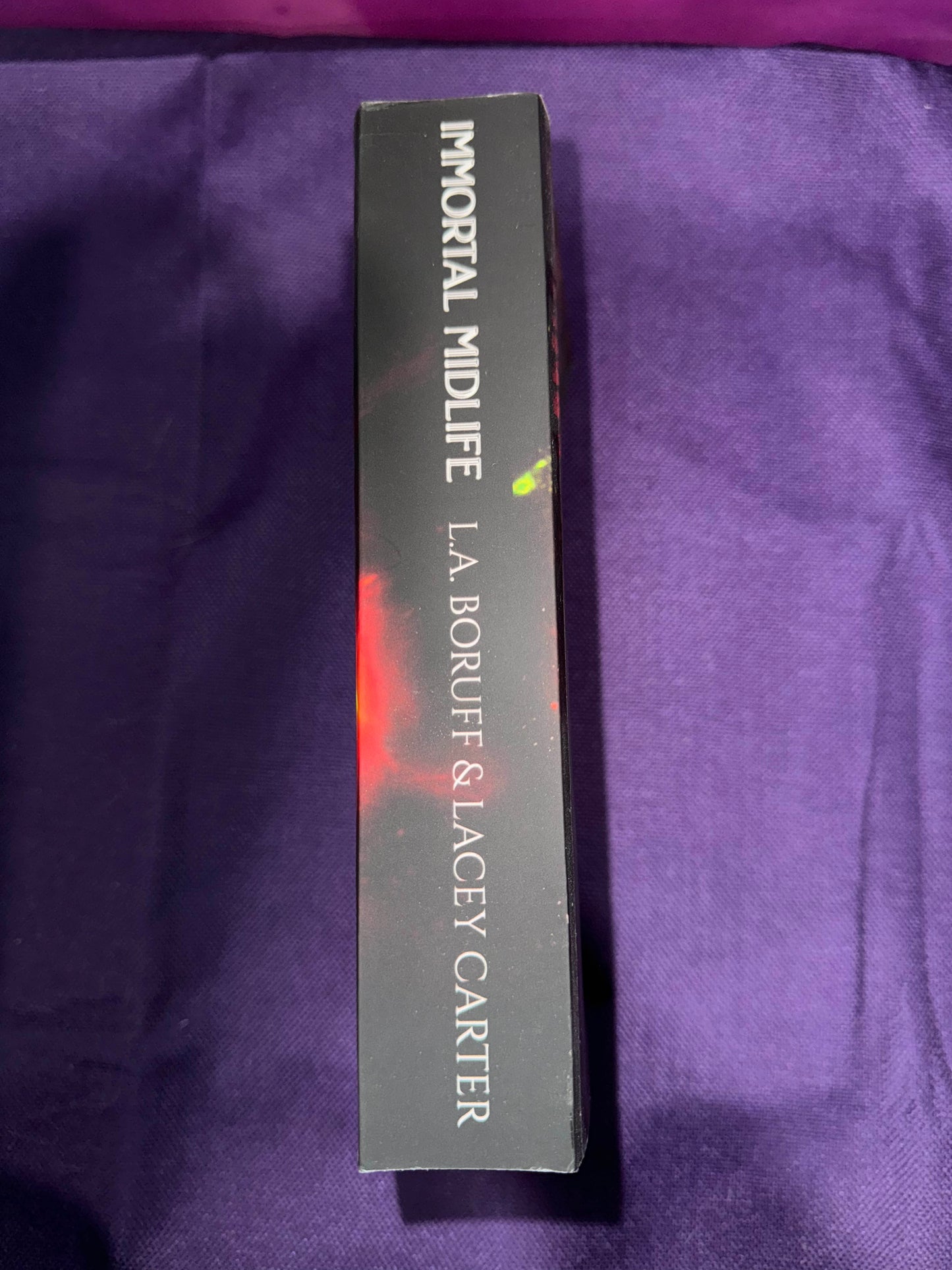 An Immortal Midlife The Complete Series Omnibus Paperback Signed by L.A. Boruff with Digital Signature by Lacey Carter