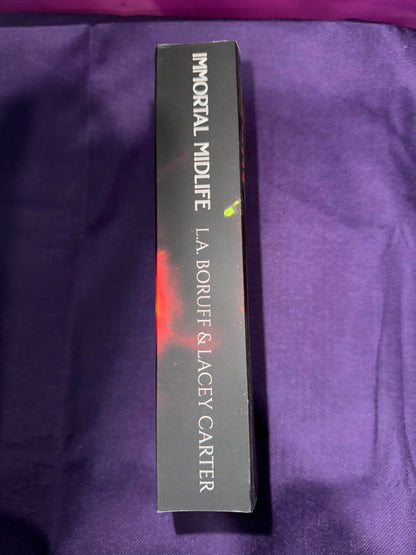 An Immortal Midlife The Complete Series Omnibus Paperback Signed by L.A. Boruff with Digital Signature by Lacey Carter
