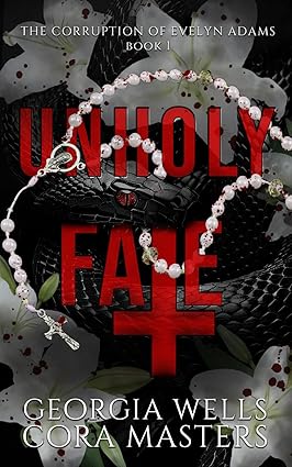 Unholy Fate (The Corruption of Evelyn Adams) Signed by Cora Masters with Swag Pack